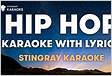 HIP HOP RAP KARAOKE PLAYLIST Karaoke with Lyrics b
